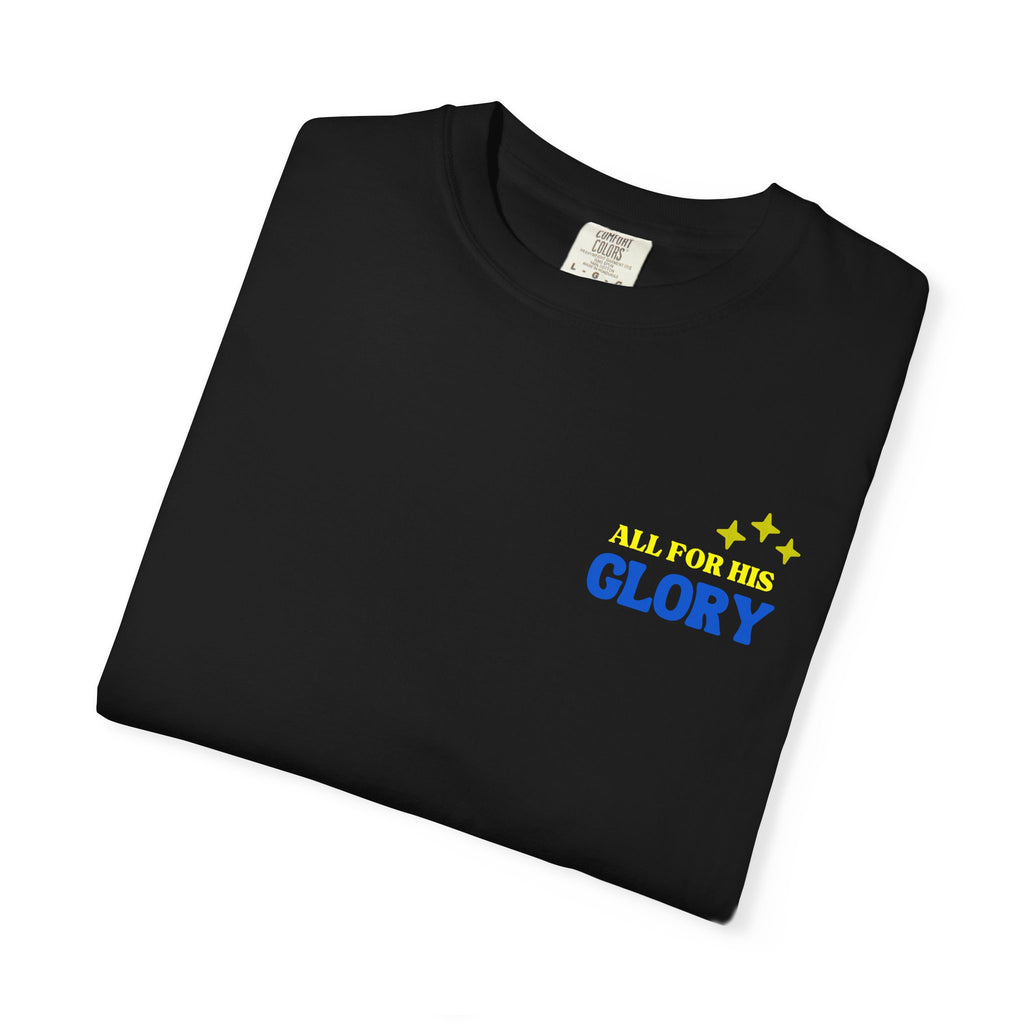 All For His Glory T-Shirt