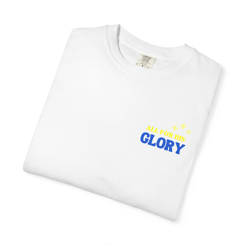 All For His Glory T-Shirt