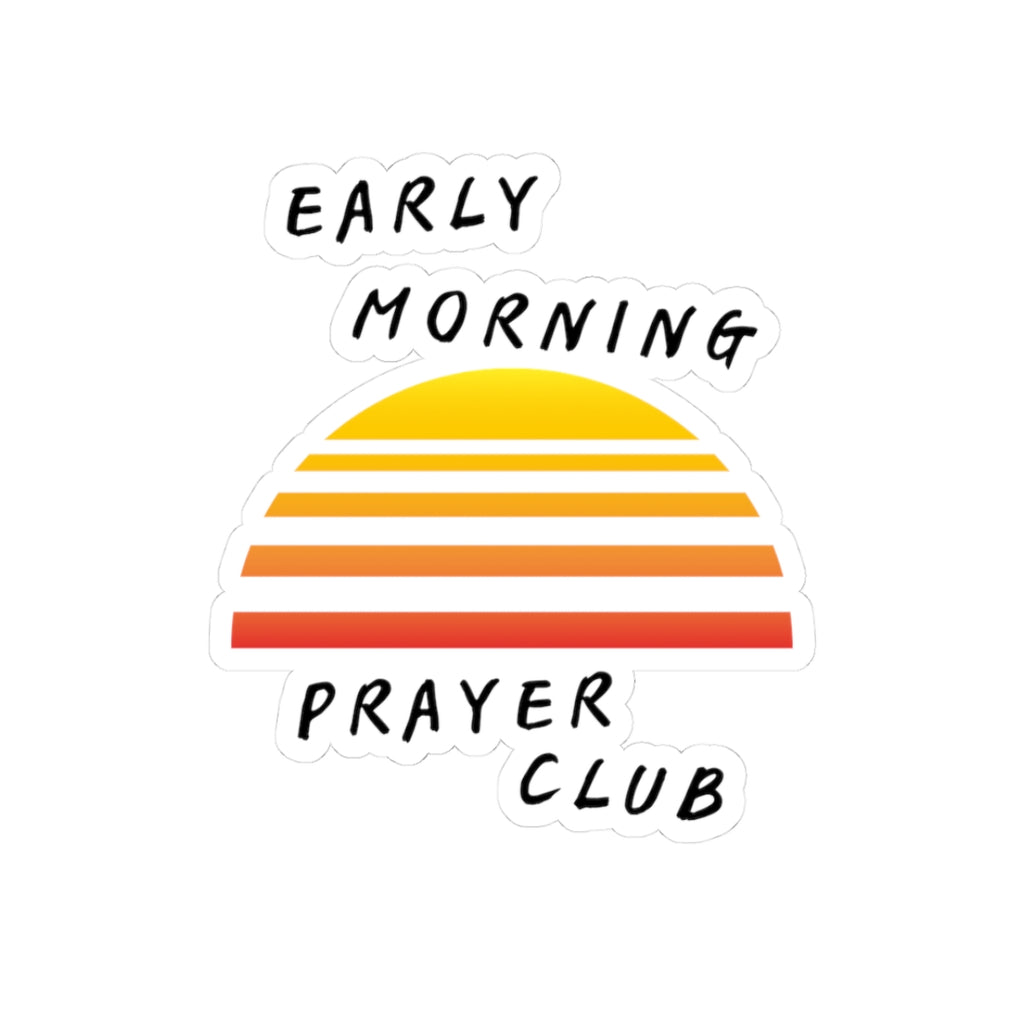 Early Morning Prayer Club Sticker