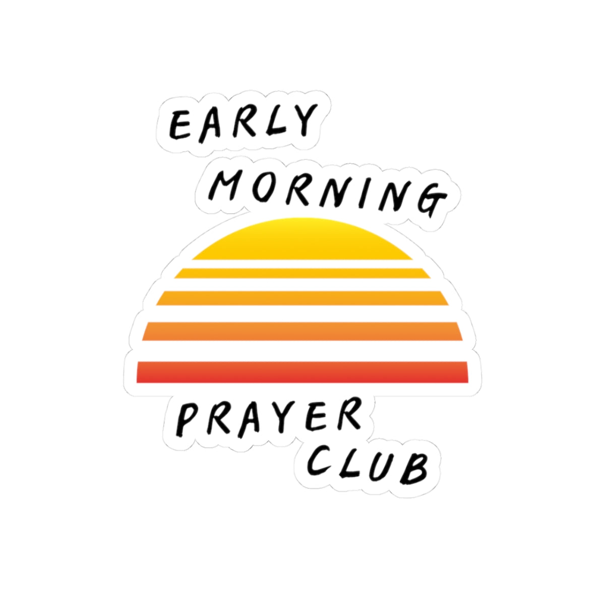 Early Morning Prayer Club Sticker